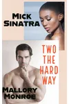 Two the Hard Way
