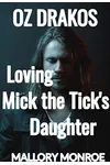 Loving Mick the Tick's Daughter