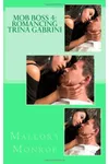 Romancing Trina Gabrini