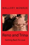 Reno and Trina: Getting Back to Love