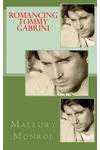Romancing Tommy Gabrini