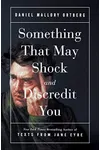 Something That May Shock And Discredit You