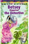 Betsey Biggalow the Detective