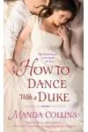 How to Dance with a Duke