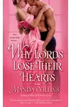 Why Lords Lose Their Hearts