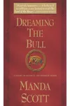 Dreaming the Bull
