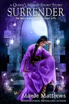 Surrender: A Queen's Honor Short Story