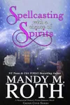 Spellcasting with a Chance of Spirits