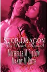 Stop Dragon My Heart Around