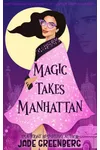 Magic Takes Manhattan