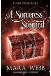 A Sorceress Scorned