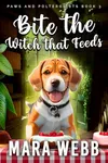 Bite The Witch That Feeds