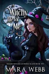 A Witchy Life for Me