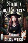 Shrimp and Sorcery