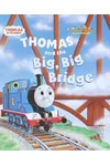 Thomas and the Big Big Bridge