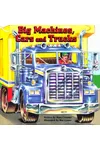Big Machines, Cars and Trucks