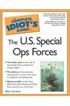 Complete Idiot's Guide to the U.S. Special Ops Forces