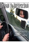 Driven to Distraction