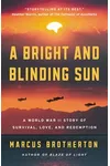 A Bright and Blinding Sun
