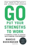 Go Put Your Strengths to Work