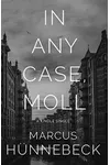 In Any Case, Moll