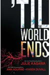'Til The World Ends