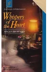 Whispers Of The Heart (As:Megan Brownley)