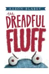 The Dreadful Fluff
