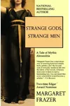 Strange Gods, Strange Men
