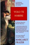 Volo te Habere...