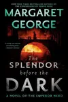 The Splendor Before the Dark