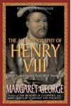 The Autobiography of Henry VIII