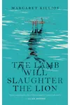 The Lamb Will Slaughter the Lion