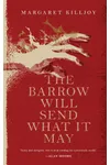 The Barrow Will Send What it May