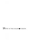White Is the Color of Death
