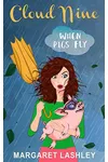 Cloud Nine: When Pigs Fly