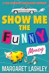 Show Me the Funny Money