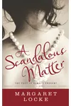 A Scandalous Matter