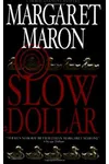 Slow Dollar