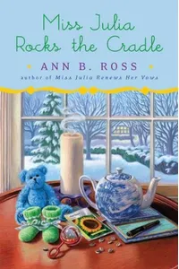 Miss Julia Rocks the Cradle