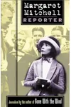 Margaret Mitchell, Reporter