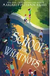 The School for Whatnots