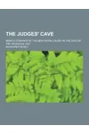 The Judges' Cave; Being a Romance of the New Haven Colony in the Days of the Regicides, 1661