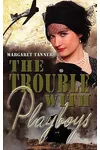 The Trouble with Playboys