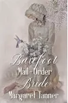 Barefoot Mail-Order Bride