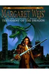Margaret Weis' Testament of the Dragon