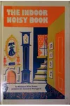 The Indoor Noisy Book