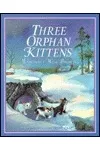 The Three Orphan Kittens
