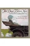 The Days Before Now: