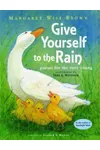 Give Yourself to the Rain